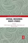 Critical Indigenous Rights Studies cover
