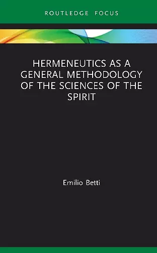 Hermeneutics as a General Methodology of the Sciences of the Spirit cover