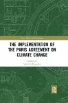 The Implementation of the Paris Agreement on Climate Change cover