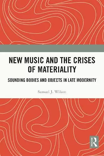 New Music and the Crises of Materiality cover