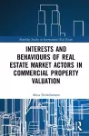 Interests and Behaviours of Real Estate Market Actors in Commercial Property Valuation cover