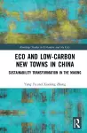 Eco and Low-Carbon New Towns in China cover