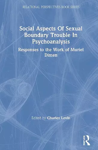 Social Aspects Of Sexual Boundary Trouble In Psychoanalysis cover