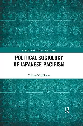 Political Sociology of Japanese Pacifism cover