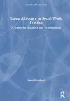 Using Advocacy in Social Work Practice cover