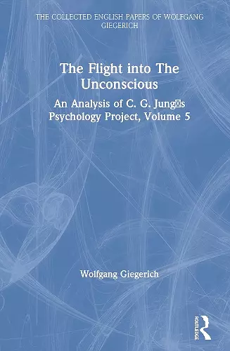 The Flight into The Unconscious cover