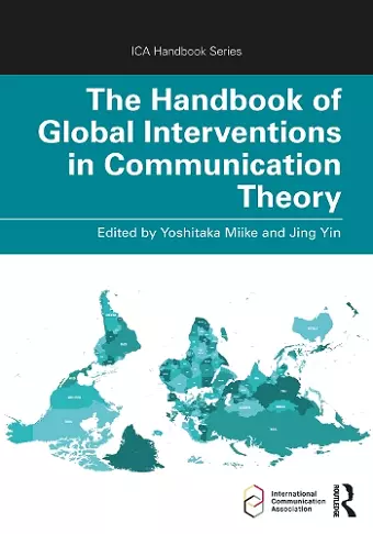 The Handbook of Global Interventions in Communication Theory cover