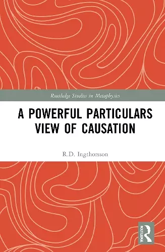 A Powerful Particulars View of Causation cover