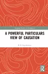 A Powerful Particulars View of Causation cover