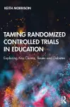 Taming Randomized Controlled Trials in Education cover