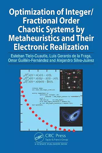 Optimization of Integer/Fractional Order Chaotic Systems by Metaheuristics and their Electronic Realization cover