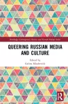 Queering Russian Media and Culture cover