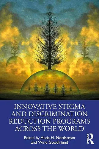 Innovative Stigma and Discrimination Reduction Programs Across the World cover