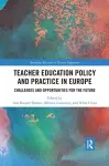Teacher Education Policy and Practice in Europe cover