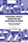 Educational Choices, Transitions and Aspirations in Europe cover