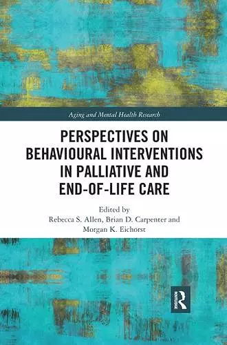 Perspectives on Behavioural Interventions in Palliative and End-of-Life Care cover