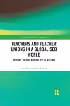 Teachers and Teacher Unions in a Globalised World cover