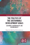 The Politics of the Sustainable Development Goals cover