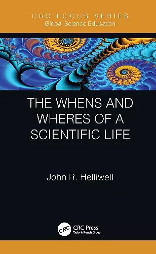 The Whens and Wheres of a Scientific Life cover