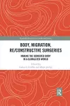 Body, Migration, Re/constructive Surgeries cover
