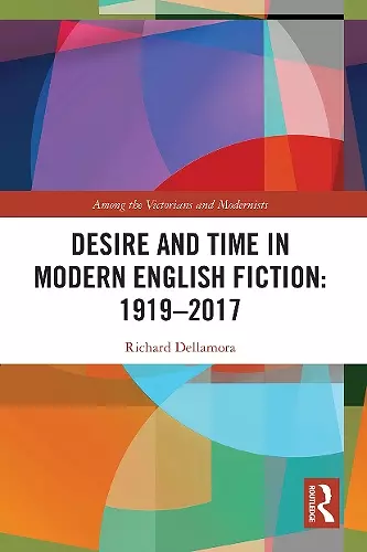 Desire and Time in Modern English Fiction: 1919-2017 cover