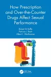 How Prescription and Over-the-Counter Drugs Affect Sexual Performance cover