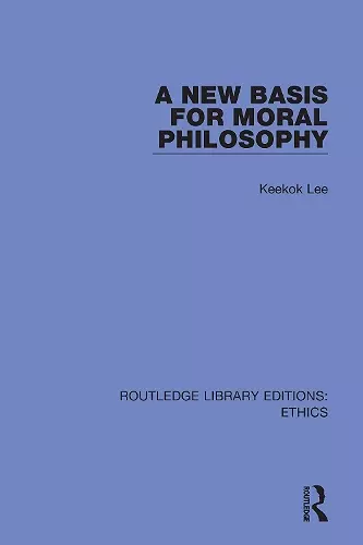 A New Basis for Moral Philosophy cover