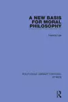 A New Basis for Moral Philosophy cover