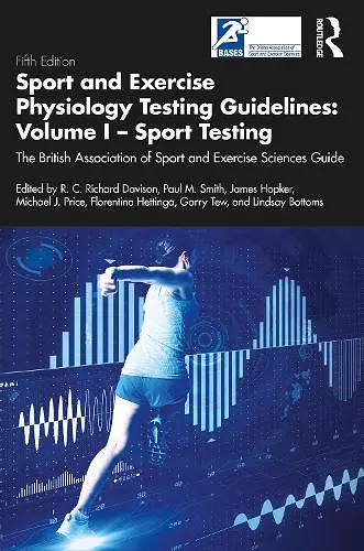 Sport and Exercise Physiology Testing Guidelines: Volume I - Sport Testing cover