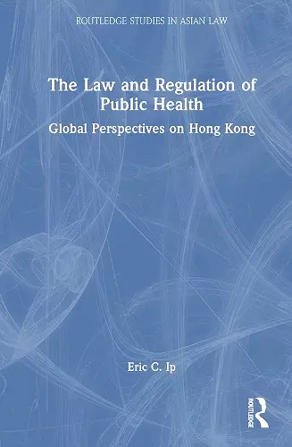 The Law and Regulation of Public Health cover