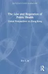 The Law and Regulation of Public Health cover