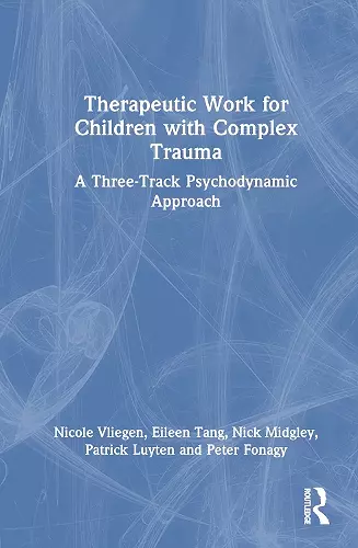 Therapeutic Work for Children with Complex Trauma cover