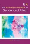 The Routledge Companion to Gender and Affect cover