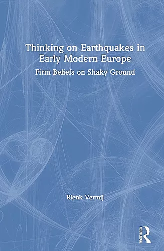 Thinking on Earthquakes in Early Modern Europe cover