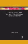 Gender, Sport, and the Role of Alter Ego in Roller Derby cover