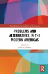 Problems and Alternatives in the Modern Americas cover