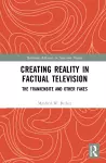 Creating Reality in Factual Television cover