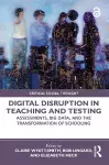 Digital Disruption in Teaching and Testing cover