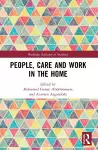 People, Care and Work in the Home cover