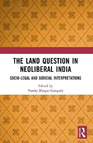 The Land Question in Neoliberal India cover