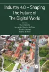 Industry 4.0 – Shaping The Future of The Digital World cover