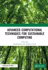 Advanced Computational Techniques for Sustainable Computing cover