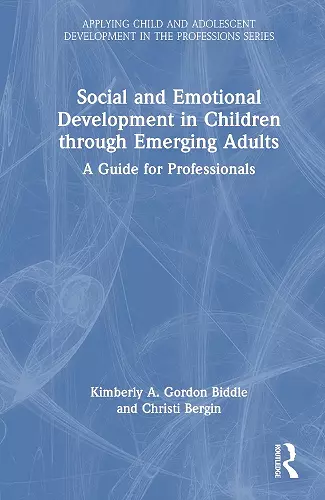 Social and Emotional Development in Children through Emerging Adults cover