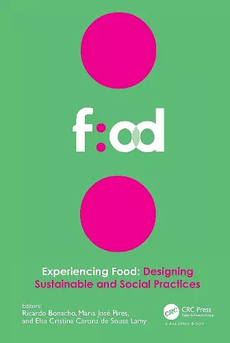 Experiencing Food: Designing Sustainable and Social Practices cover