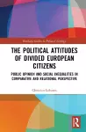 The Political Attitudes of Divided European Citizens cover