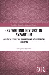 (Re)writing History in Byzantium cover