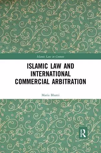 Islamic Law and International Commercial Arbitration cover