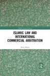 Islamic Law and International Commercial Arbitration cover