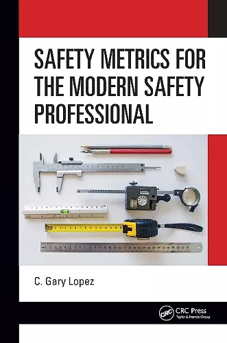 Safety Metrics for the Modern Safety Professional cover