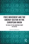 Free Movement and the Energy Sector in the European Union cover